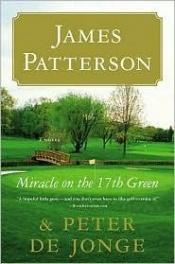 book cover of Miracle on the 17th Green by James Patterson