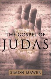 book cover of The gospel of Judas by Simon Mawer