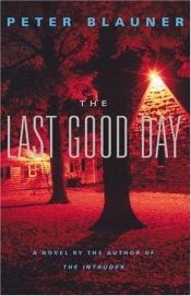 book cover of De laatste mooie dag by Peter Blauner