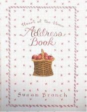 book cover of Heart of the Home Address Book by Susan Branch