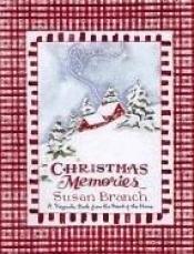 book cover of Christmas Memories: A Keepsake Book from the Heart of the Home by Susan Branch