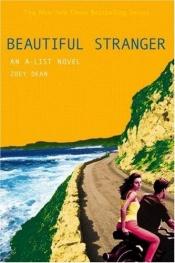 book cover of A-List #9, The: Beautiful Stranger (A-List Series) Book 9 by Zoey Dean