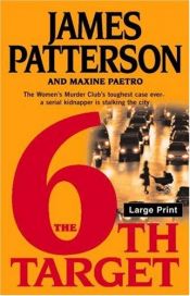 book cover of The 6th Target by James Patterson