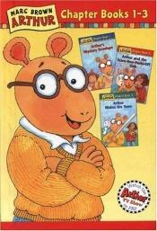 book cover of Marc Brown Arthur Chapter Books # 1 -3 (Marc Brown Arthur Chapter Books) by Marc Brown