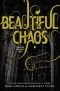 Caster Chonicles, Book 3: Beautiful Chaos