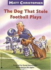 book cover of The Dog That Stole Football Plays by Matt Christopher
