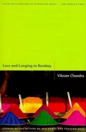 book cover of Amor y añoranza en Bombay by Vikram Chandra