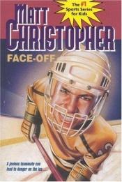 book cover of Face-Off by Matt Christopher