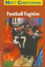 book cover of Football Fugitive by Matt Christopher