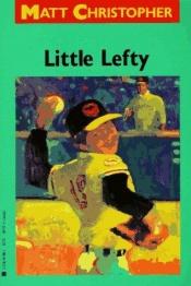 book cover of Little Lefty by Matt Christopher
