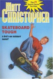 book cover of Skateboard Tough by Matt Christopher
