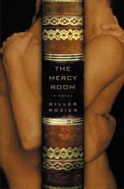 book cover of The Mercy Room by Gilles Rozier
