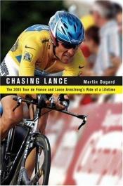 book cover of Chasing Lance by Martin Dugard