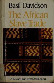book cover of African Slave Trade Pre-Colonial History, 1450-185 by Basil Davidson