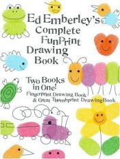 book cover of Ed Emberley's Complete Funprint Drawing Book by Ed Emberley
