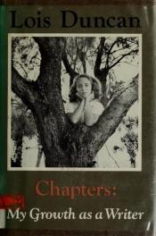 book cover of Chapters: My Growth as a Writer by Lois Duncan