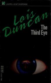 book cover of The Third Eye by Lois Duncan