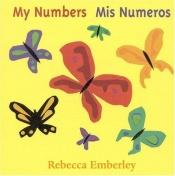 book cover of MIS NUMEROS by Rebecca Emberley