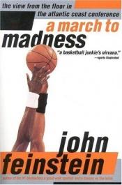 book cover of A March to Madness by John Feinstein