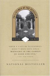book cover of Philistines at the Hedgerow: Passion and Property in the Hamptons by Steven Gaines