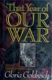 book cover of That Year of Our War by Gloria Goldreich