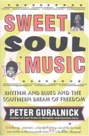 book cover of Sweet soul music by ピーター・グラルニック