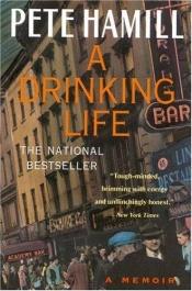 book cover of A drinking life : a memoir by ピート・ハミル