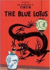 book cover of Le lotus bleu by Herge