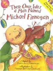 book cover of There Once Was a Man Named Michael Finnegan by Mary Ann Hoberman
