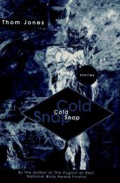 book cover of Cold snap by Thom Jones