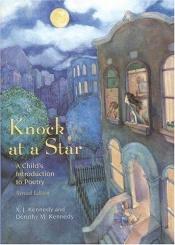 book cover of Knock at a Star: A Child's Introduction to Poetry by X. J. Kennedy