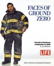 book cover of Faces Of Ground Zero: Portraits Of The Heroes Of September 11, 2001 by Joe McNally