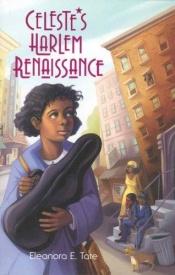 book cover of Celeste's Harlem Renaissance by Eleanora E. Tate
