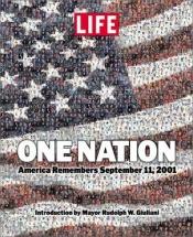 book cover of One Nation: America Remembers September 11, 2001 by The Editorial Staff of LIFE