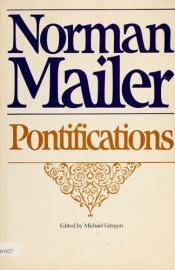 book cover of Pieces and pontifications by Norman Mailer