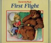 book cover of First Flight by David M. McPhail