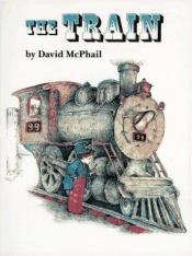 book cover of The Train by David M. McPhail