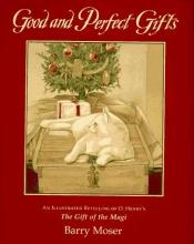book cover of Good and Perfect Gifts by O. Henry