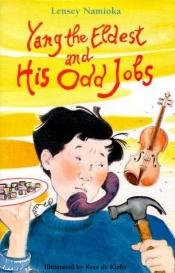 book cover of Yang the eldest and his odd jobs by Lensey Namioka