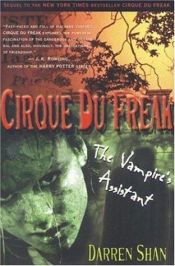 book cover of Cirque Du Freak #2: The Vampire's Assistant: Book 2 in the Saga of Darren Shan by Darren Shan