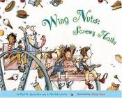 book cover of Wing Nuts: Screwy Haiku by Paul B. Janeczko