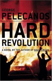 book cover of Hard Revolution by George P. Pelecanos