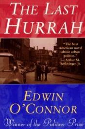 book cover of The Last Hurrah by Edwin O'Connor