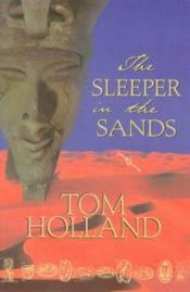 book cover of The Sleeper in the Sands by Tom Holland