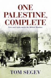 book cover of One Palestine Complete by Tom Segev