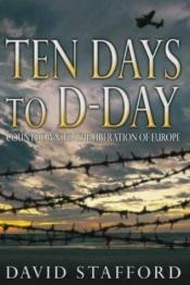 book cover of Tien dagen tot D-Day by David Stafford