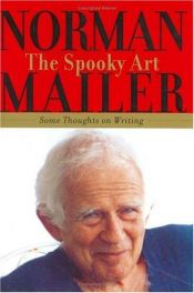 book cover of The spooky art by Norman Mailer
