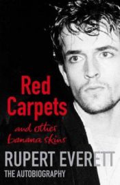 book cover of Red Carpets and Other Banana Skins by ルパート・エヴェレット