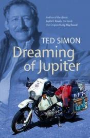 book cover of Dreaming of Jupiter by Ted Simon