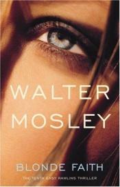 book cover of Blonde Faith by Walter Mosely